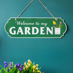 Welcome to My Garden Plaque: Wall Hanging Plaque